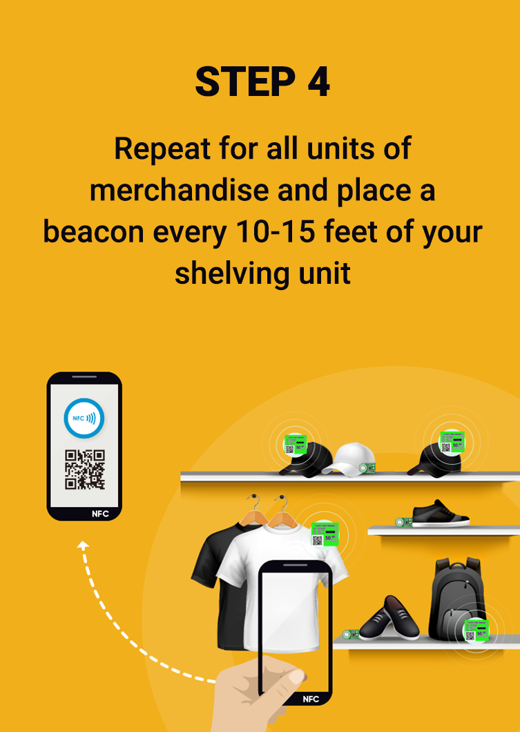 Repeat for all units of merchandise and place a beacon every 10-15 feet of your shelving unit
